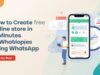 How to Create a Free Online Store in 5 Minutes Using WhatsApp (Step-by-Step)